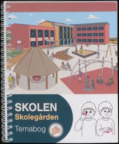Skolen - skolegården : temabog