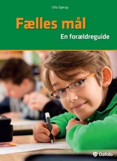 Fælles Mål : en forældreguide