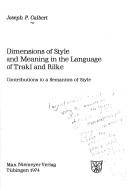 Dimensions of style and meaning in the language of Trakl and Rilke : contributions to a semantics of style