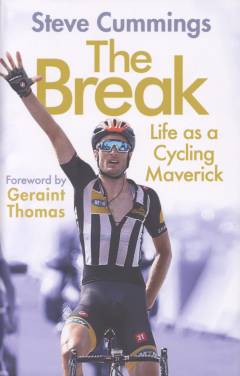The break : life as a cycling maverick