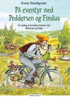 På eventyr med Peddersen og Findus : en samling af de bedste historier med Peddersen og Findus