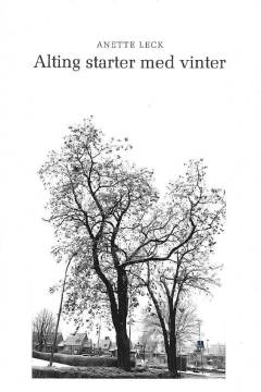 Alting starter med vinter : digte