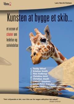 Kunsten at bygge et skib : et ocean af citater om ledelse og selvledelse