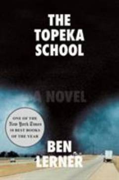 The Topeka school : a novel
