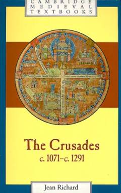 The crusades, c. 1071 - c. 1291