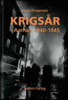 Krigsår - Aarhus 1940-1945