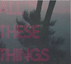 All these things