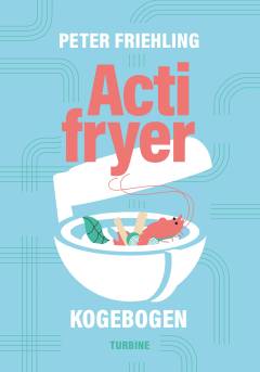 Actifryer kogebogen