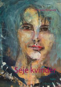 Seje kvinder - Raku