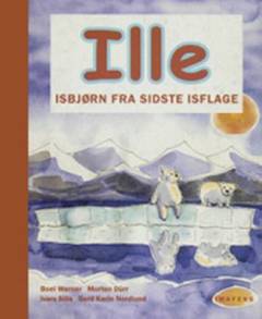 Ille - isbjørn fra sidste isflage