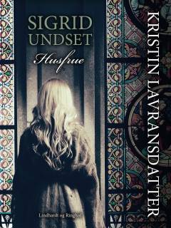 Kristin Lavransdatter. 2 : Husfrue