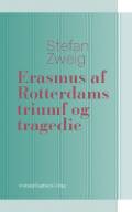 Erasmus af Rotterdams triumf og tragedie
