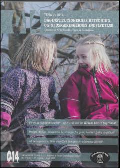 Daginstitutionernes betydning og nedskæringernes indflydelse : argumenter for at "investere" i børn og institutioner