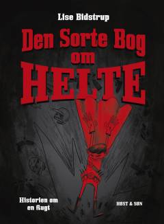Den sorte bog om helte : historien om en flugt