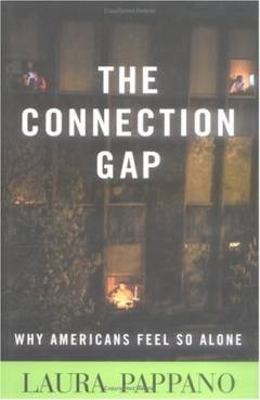 The connection gap : why Americans feel so alone
