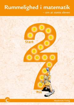 Rummelighed i matematik. Bind C : Om af støtte eleven