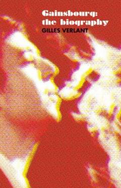 Gainsbourg : the biography