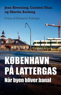 København på lattergas : når byen bliver banal