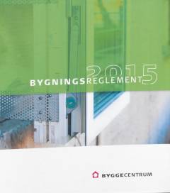 Bygningsreglement 2015 (BR15)