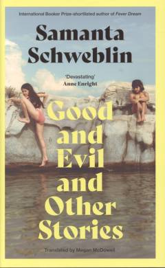 Good and evil and other stories