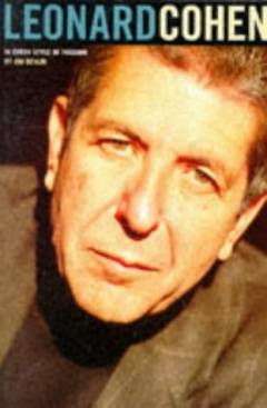 In every style of passion : the works of Leonard Cohen