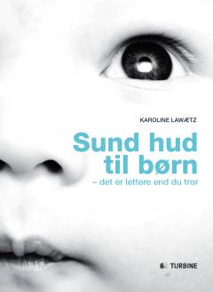 Sund hud til børn : det er lettere end du tror