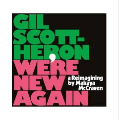 We're new again : a reimagining by Makaya McCraven