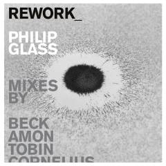 Rework : Philip Glass remixes