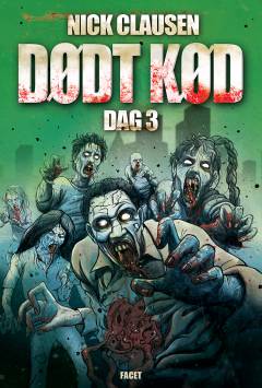 Dødt kød - dag 3