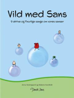 Vild med sans : 9 aktive og finurlige sange om vores sanser