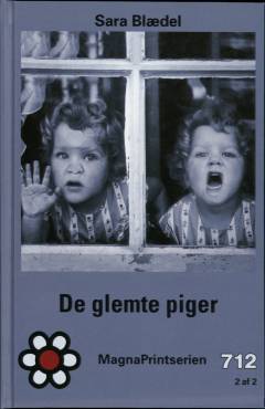 De glemte piger : krimi. Bind 2 (Stor skrift)