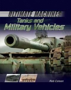 Tanks and military vehicles