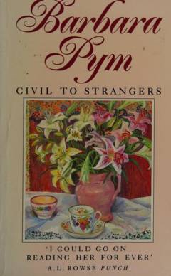 Civil to strangers and other writings