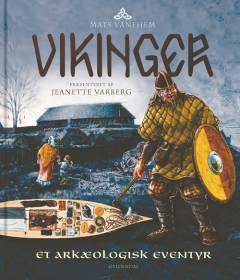 Vikinger : et arkæologisk eventyr