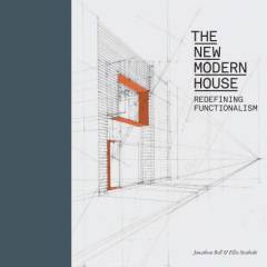 The new modern house : redefining functionalism