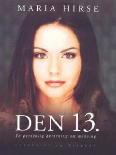 Den 13. : en personlig beretning om mobning