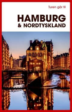 Turen går til Hamburg & Nordtyskland