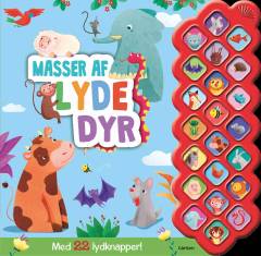 Masser af lyde - dyr : med 22 lydknapper!