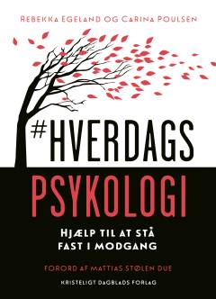 #Hverdagspsykologi : hjælp til at stå fast i modgang