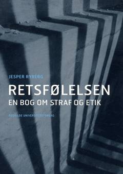 Retsfølelsen : en bog om straf og etik