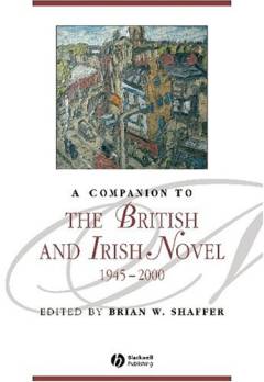 A companion to the British and Irish novel 1945-2000