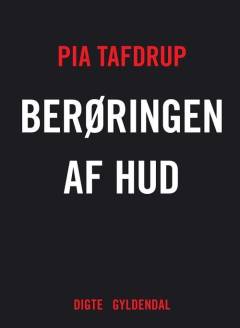 Berøringen af hud : digte