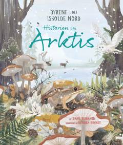 Historien om Arktis - dyrene i det iskolde nord