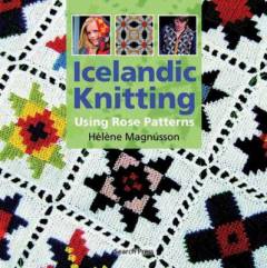Icelandic knitting : using rose patterns