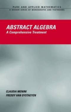 Abstract algebra : a comprehensive treatment