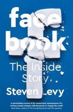 Facebook : the inside story