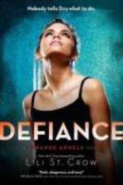 Defiance : a strange angels novel