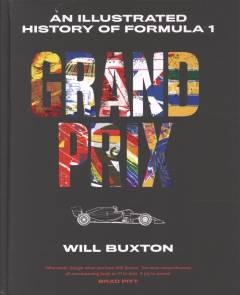 Grand Prix : an illustrated history of Formula 1