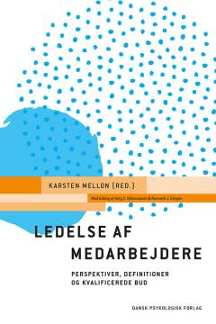 Ledelse af medarbejdere : perspektiver, definitioner og kvalificerede bud