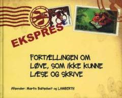 Fortællingen om Løve, som ikke kunne læse og skrive